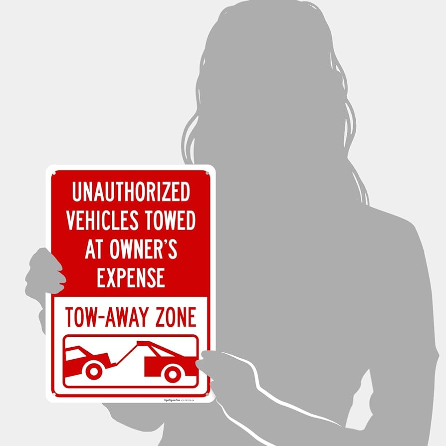 Unauthorized Vehicles Towed at Owner Expense, Tow-Away Zone